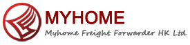 Myhome Freight Forwarder HK Ltd Myhome Freight Forwarder HK Ltd